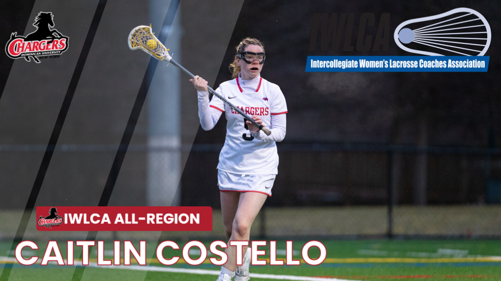 DOMINICAN'S COSTELLO NAMED TO IWLCA NCAA DIVISION II ALL-REGION TEAM
